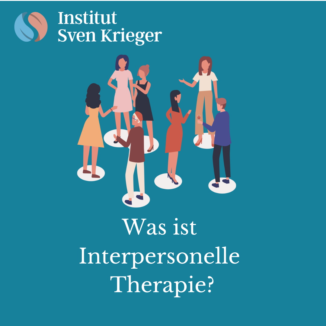 Interpersonelle Therapie - Institut Sven Krieger